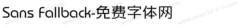 Sans Fallback字体转换